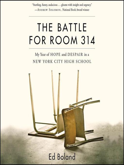 Title details for The Battle for Room 314 by Ed Boland - Available